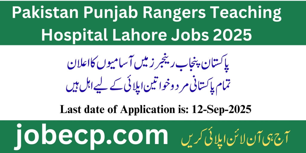 Pakistan Punjab Rangers Teaching Hospital Lahore Jobs 2025