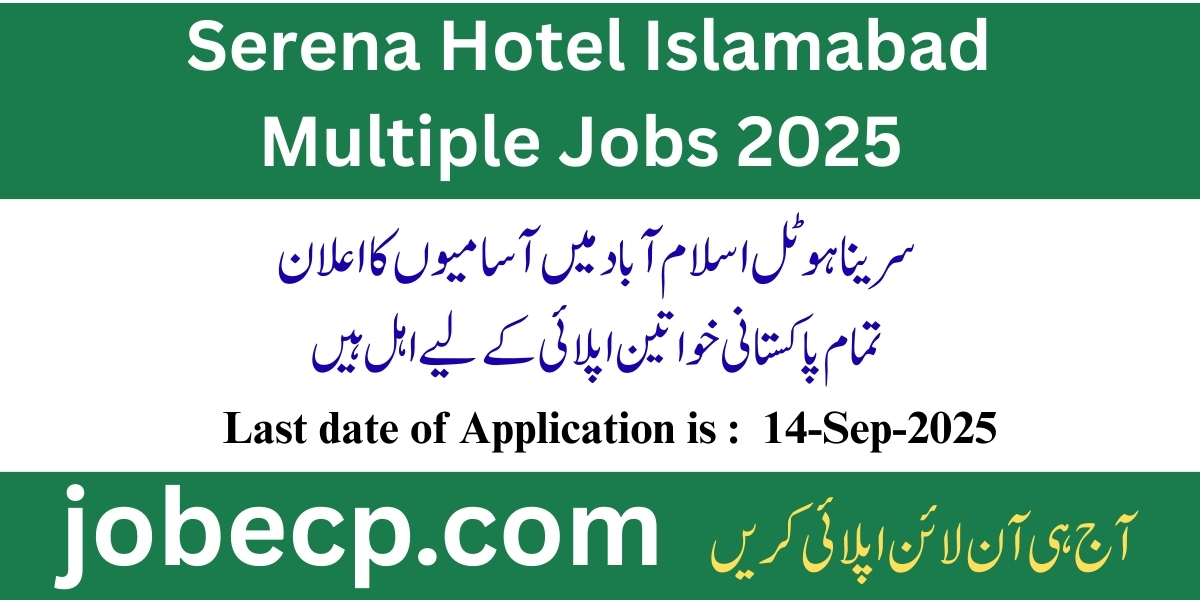 Serena Hotel Islamabad Jobs 2025